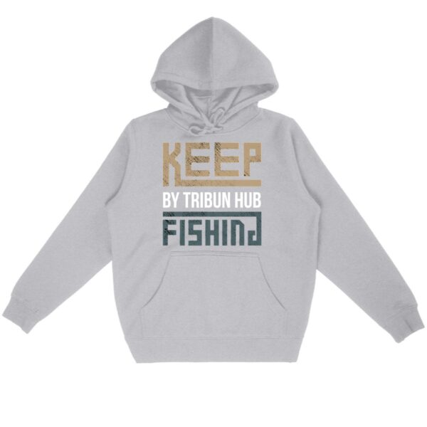Sweat à capuche Unisexe - "Keep Fishing"