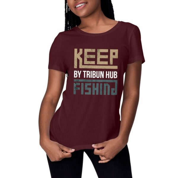 T-shirt Femme - "Keep Fishing"