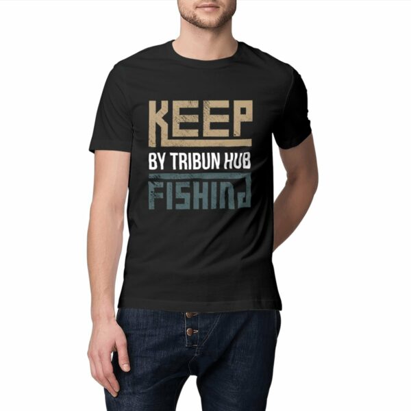 T-shirt unisexe épais - "Keep Fishing"